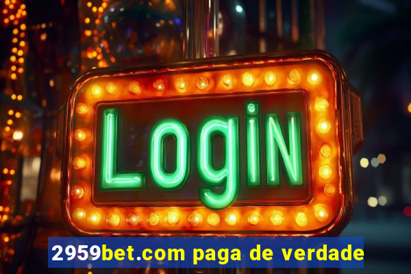 2959bet.com paga de verdade